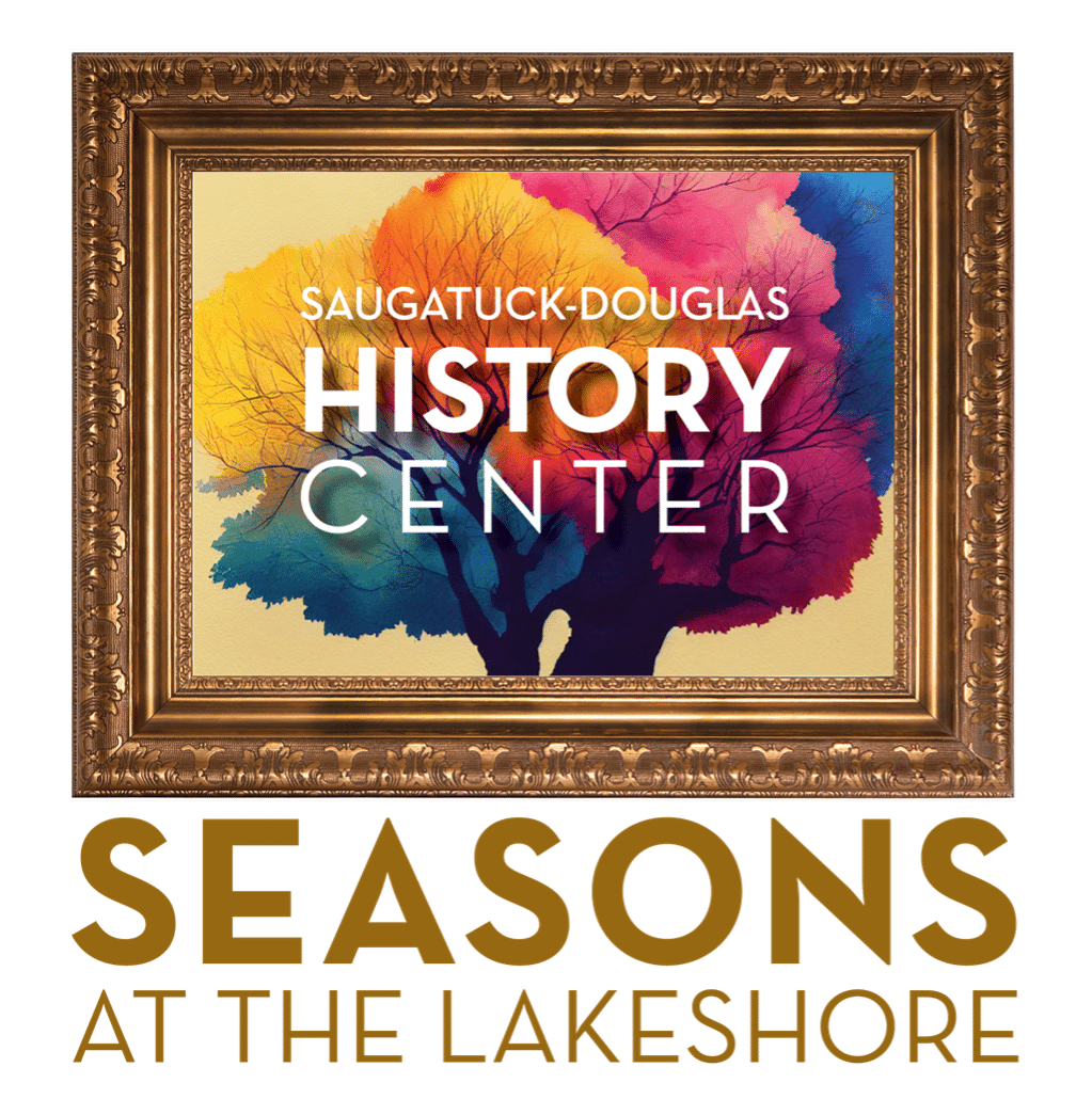 Seasons at the Lakeshore - Saugatuck-Douglas History Center